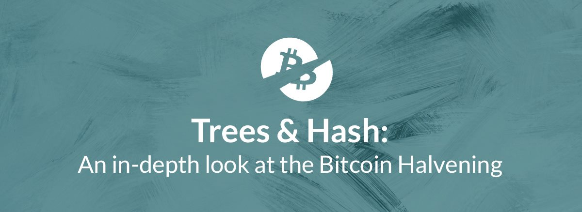 Trees & Hash: An in-depth look at the Bitcoin Halvening