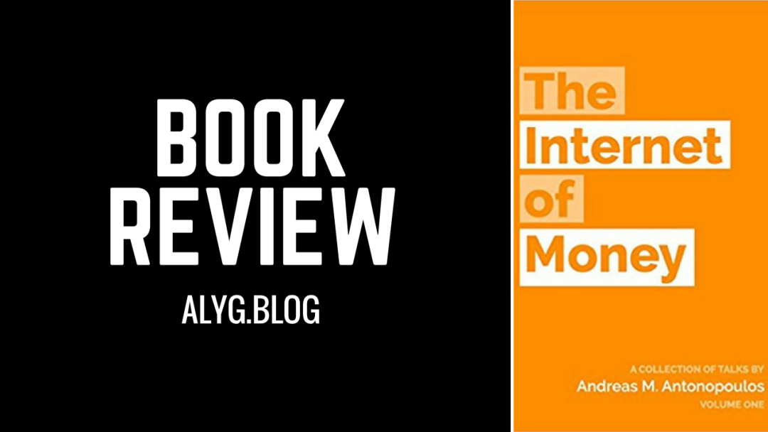 Why You Should Read The Internet of Money (Even if You’re Not Into Bitcoin)