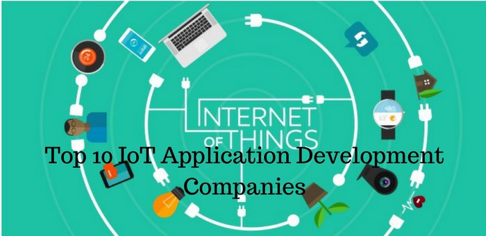 Top 10 IoT Application Development Companies