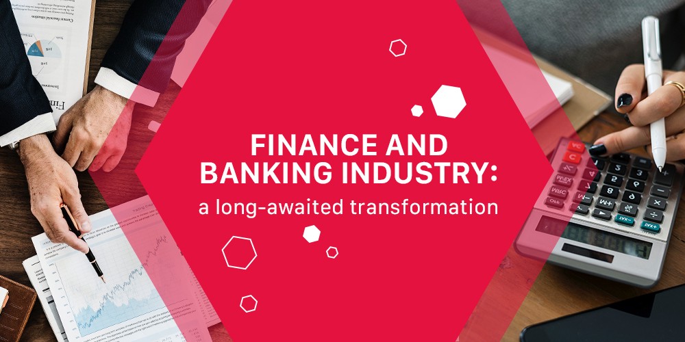 Finance and Banking Industry: a Long-Awaited Transformation | HackerNoon