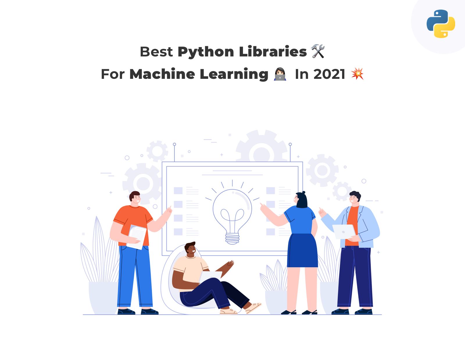 8 Best Python Libraries  For Machine Learning in 2021