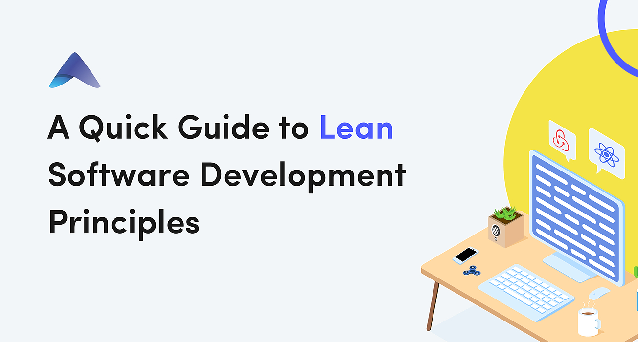 A Quick Guide to Lean Software Development Principles | HackerNoon